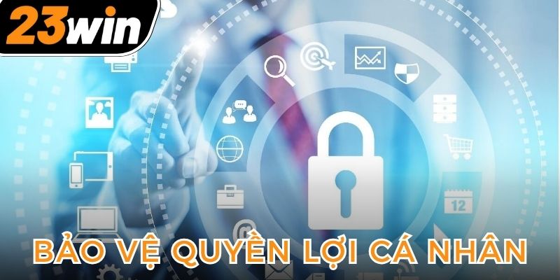 bao-ve-quyen-loi-ca-nhan