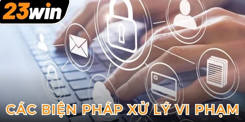 cac-bien-phap-xu-ly-vi-pham