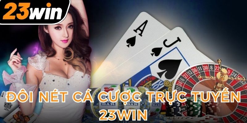 doi-net-ca-cuoc-truc-tuyen-23win