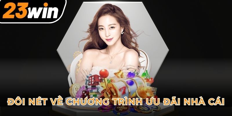 doi-net-ve-chuong-trinh-uu-dai-nha-cai