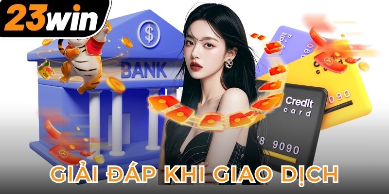 giai-dap-cau-hoi-thuong-gap-khi-giao-dich