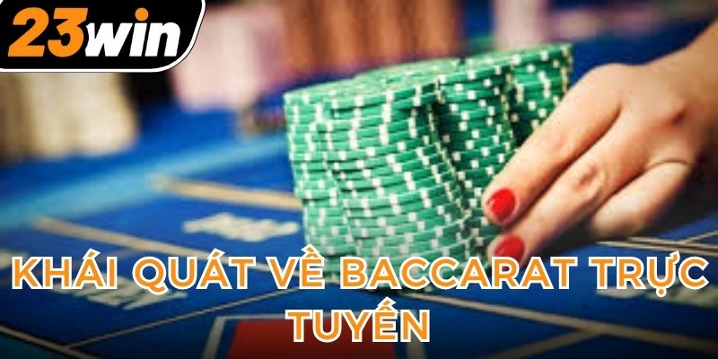 thong-tin-chi-tiet-ve-game-bai-baccarat-truc-tuyen